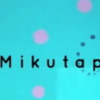 mikutapv1.0 ׿