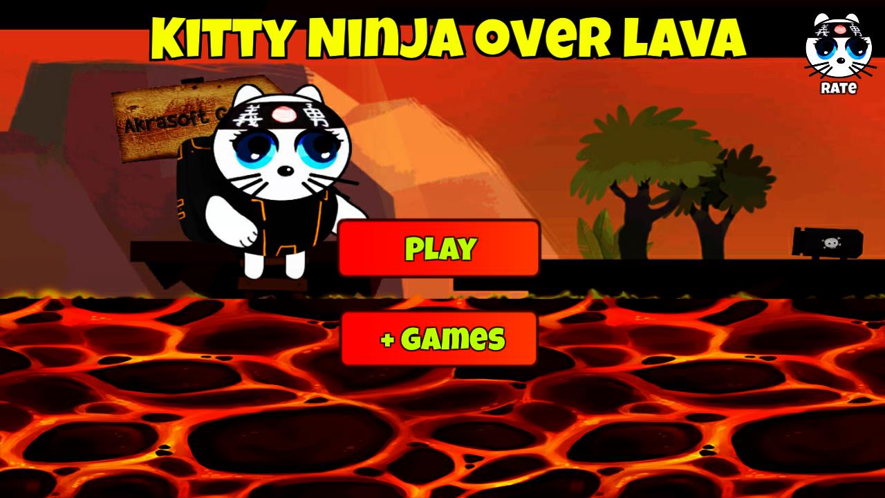 Kitty Ninja over lava(սԾϷ)v0.0.2 °