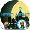 Hero Night Adventure Game(Ӣҹð)v1.0 ٷ